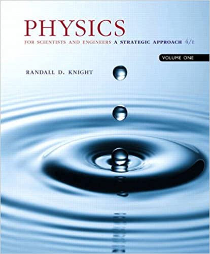 Physics for Scientists and Engineers: A Strategic Approach, Vol. 1 (Chs 1-21) (4th Edition) - Orginal Pdf